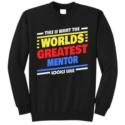 World's Greatest Mentor Saying Funny Mentor Sweatshirt