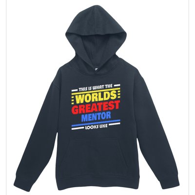 World's Greatest Mentor Saying Funny Mentor Urban Pullover Hoodie