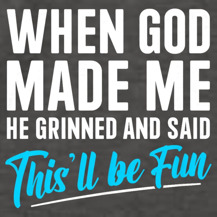 When God Made Me He Grinned and Said This Will Be Fun Vector Backpack