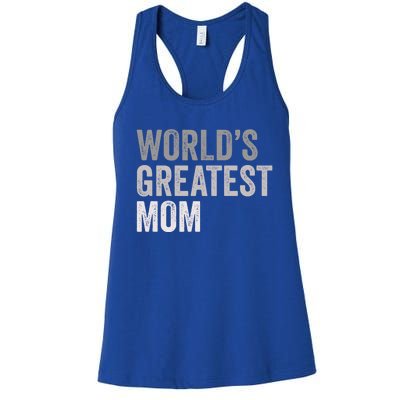 World's Greatest Mom Funny Mother Mama Family Cute Gift Women's Racerback Tank