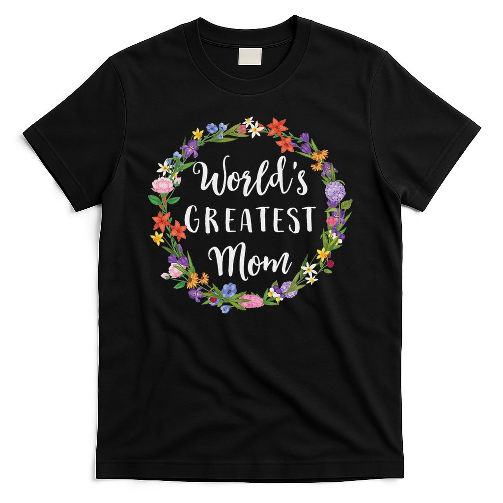 World's Greatest Mom Mother Gift T-Shirt