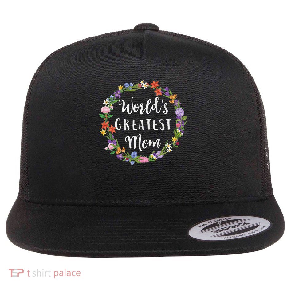 World's Greatest Mom Mother Gift Flatbill Hat