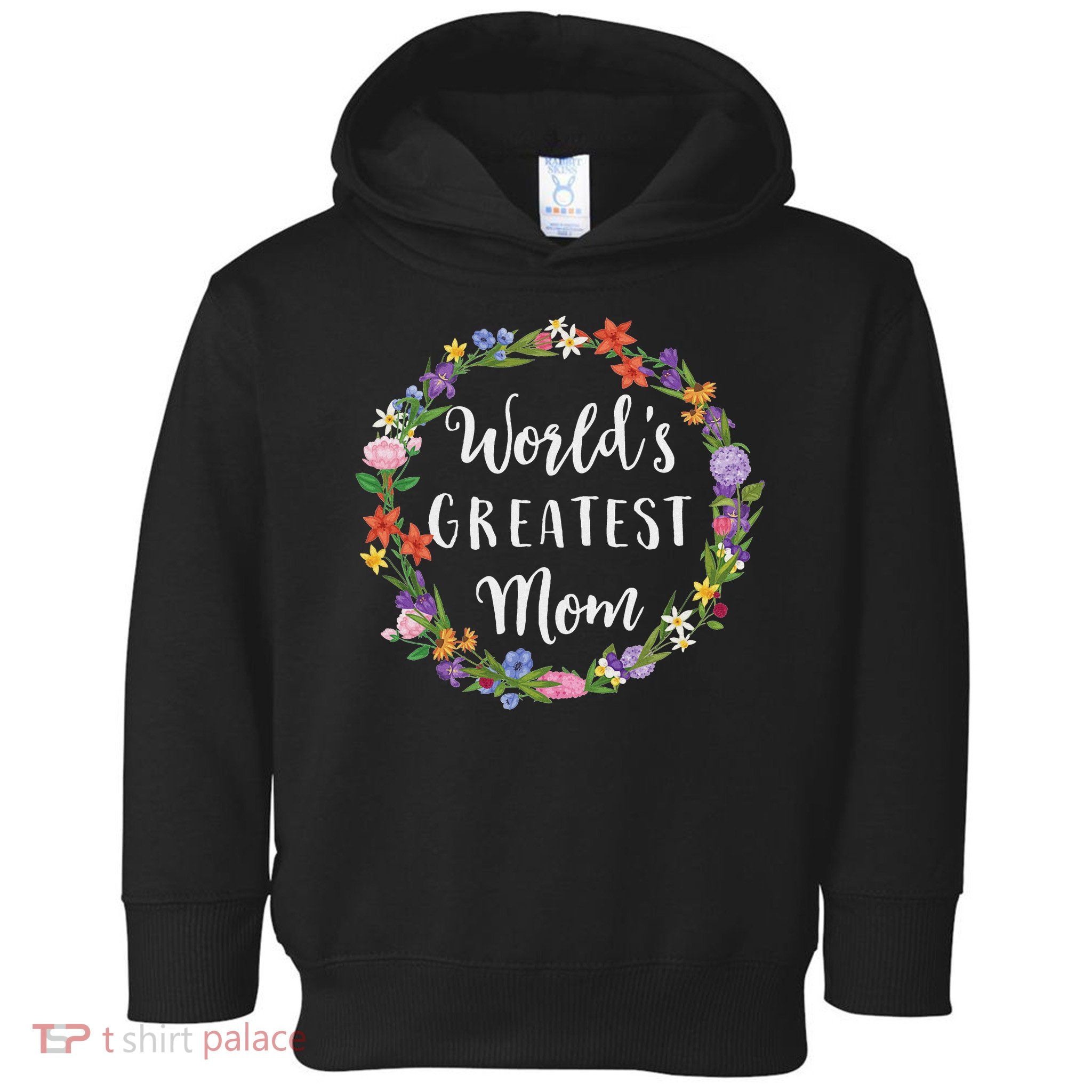 World's Greatest Mom Mother Gift Toddler Hoodie
