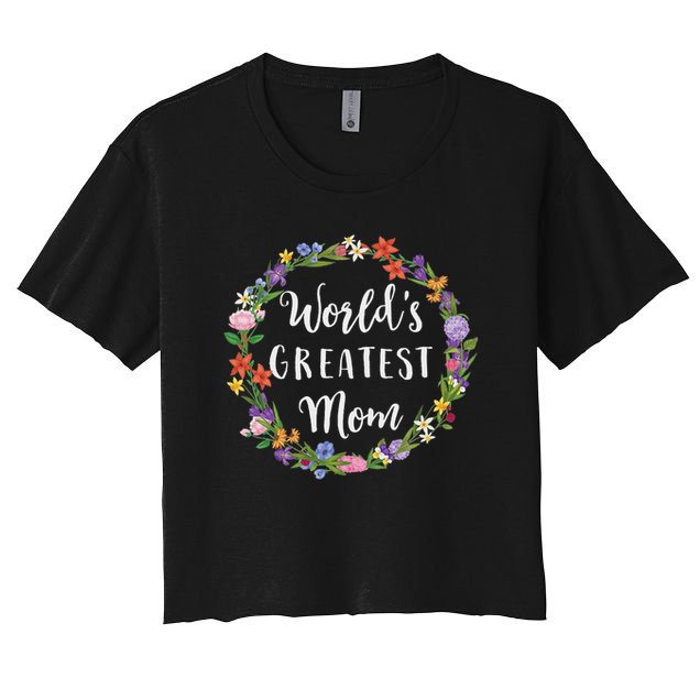 World's Greatest Mom Mother Gift Crop Top