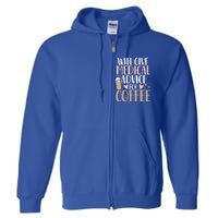 Will Give Medical Advice For Coffee Nurse Caffeine Funny Gift Full Zip Hoodie