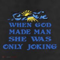 When God Made Man She Was Only Joking 25L Jumbo Tote