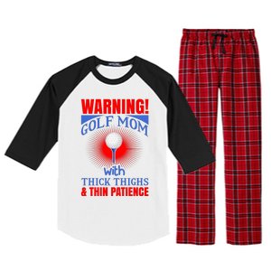 Warning Golf Mom With Thick Thighs And Thin Patience Raglan Sleeve Pajama Set