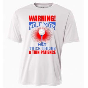 Warning Golf Mom With Thick Thighs And Thin Patience Cooling Performance Crew T-Shirt