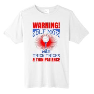 Warning Golf Mom With Thick Thighs And Thin Patience Tall Fusion ChromaSoft Performance T-Shirt