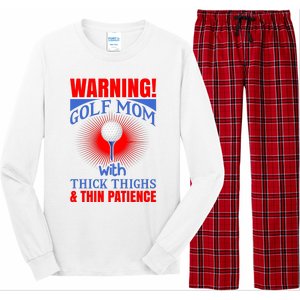 Warning Golf Mom With Thick Thighs And Thin Patience Long Sleeve Pajama Set