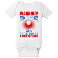 Warning Golf Mom With Thick Thighs And Thin Patience Baby Bodysuit