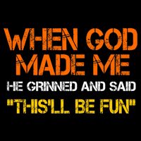 When God Made Me He Grinned Funny Meme Impact Tech Backpack