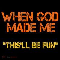 When God Made Me He Grinned Funny Meme Mug
