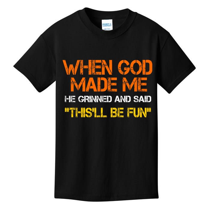 When God Made Me He Grinned Funny Meme Kids T-Shirt