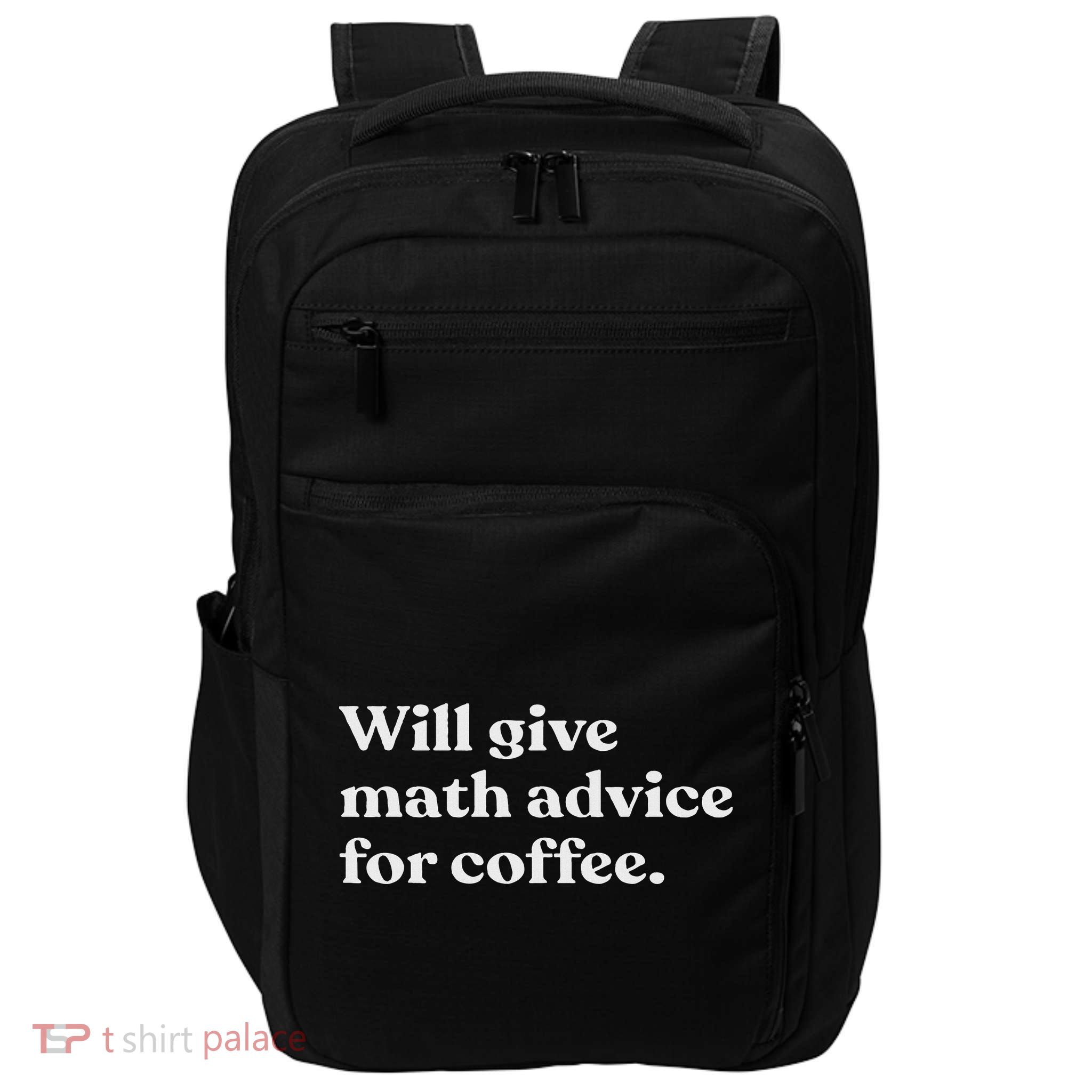 Will Give Math Advice For Coffee Funny Math Teacher Impact Tech Backpack