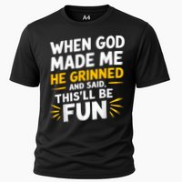 When God Made Me He Said This'll Be Fun Religious Quote Fun Cooling Performance Crew T-Shirt