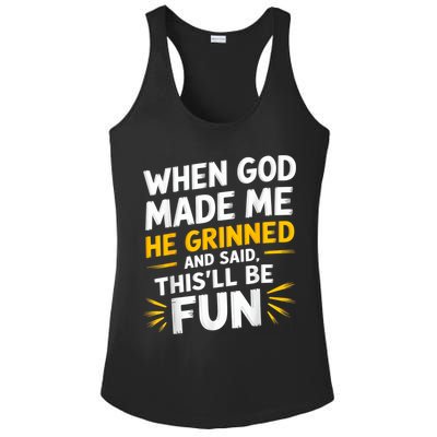 When God Made Me He Said This'll Be Fun Religious Quote Fun Ladies PosiCharge Competitor Racerback Tank