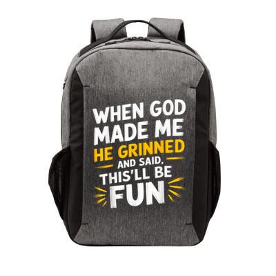 When God Made Me He Said This'll Be Fun Religious Quote Fun Vector Backpack