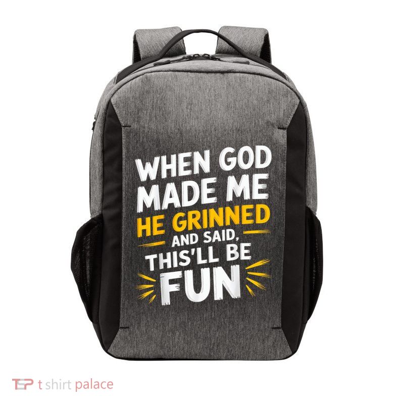When God Made Me He Said This'll Be Fun Religious Quote Fun Vector Backpack
