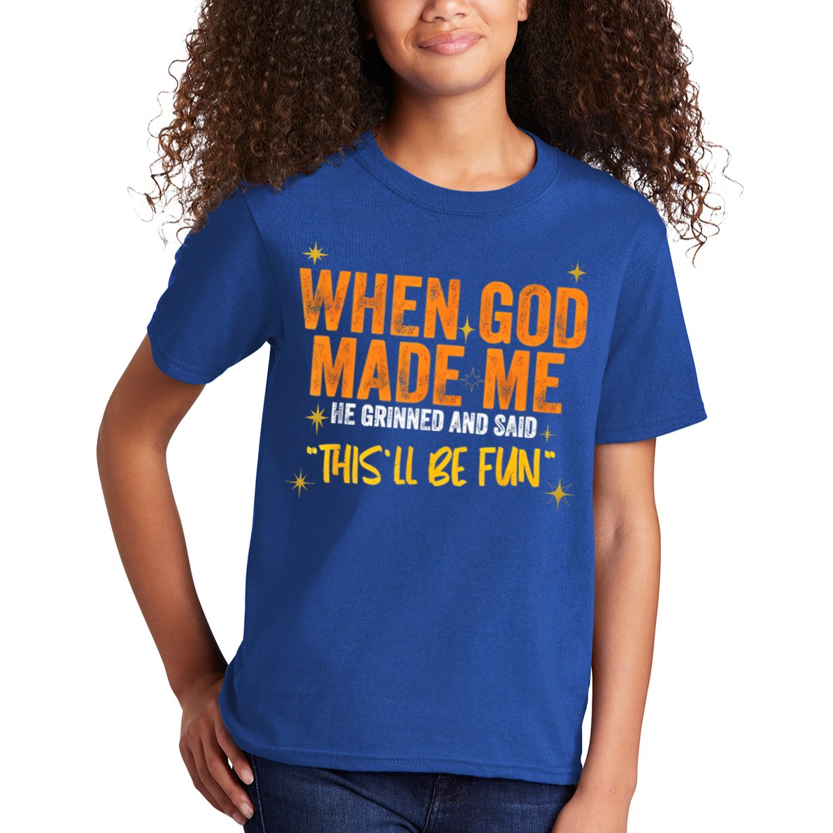 When God Made Me He Said This Will Be Fun, Funny Quote Kids T-Shirt