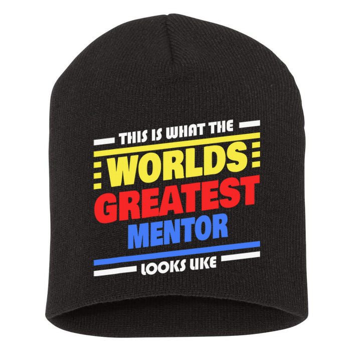 World's Greatest Mentor Saying Funny Mentor Short Acrylic Beanie