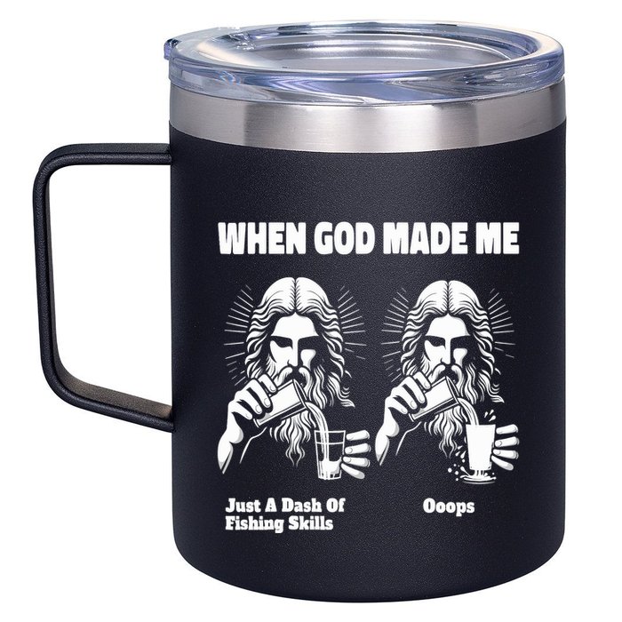 When God Made Me Just Dash Of Skills Ooops Funny Fishing 12oz Stainless Steel Coffee Mug