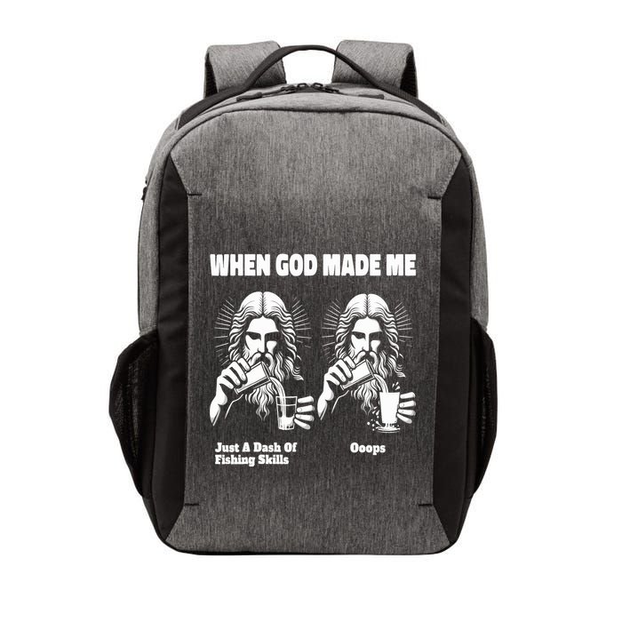 When God Made Me Just Dash Of Skills Ooops Funny Fishing Vector Backpack