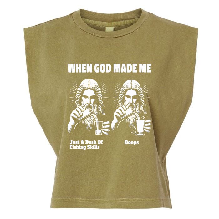 When God Made Me Just Dash Of Skills Ooops Funny Fishing Garment-Dyed Women's Muscle Tee