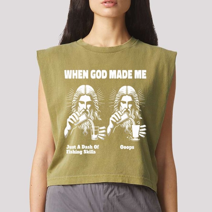 When God Made Me Just Dash Of Skills Ooops Funny Fishing Garment-Dyed Women's Muscle Tee