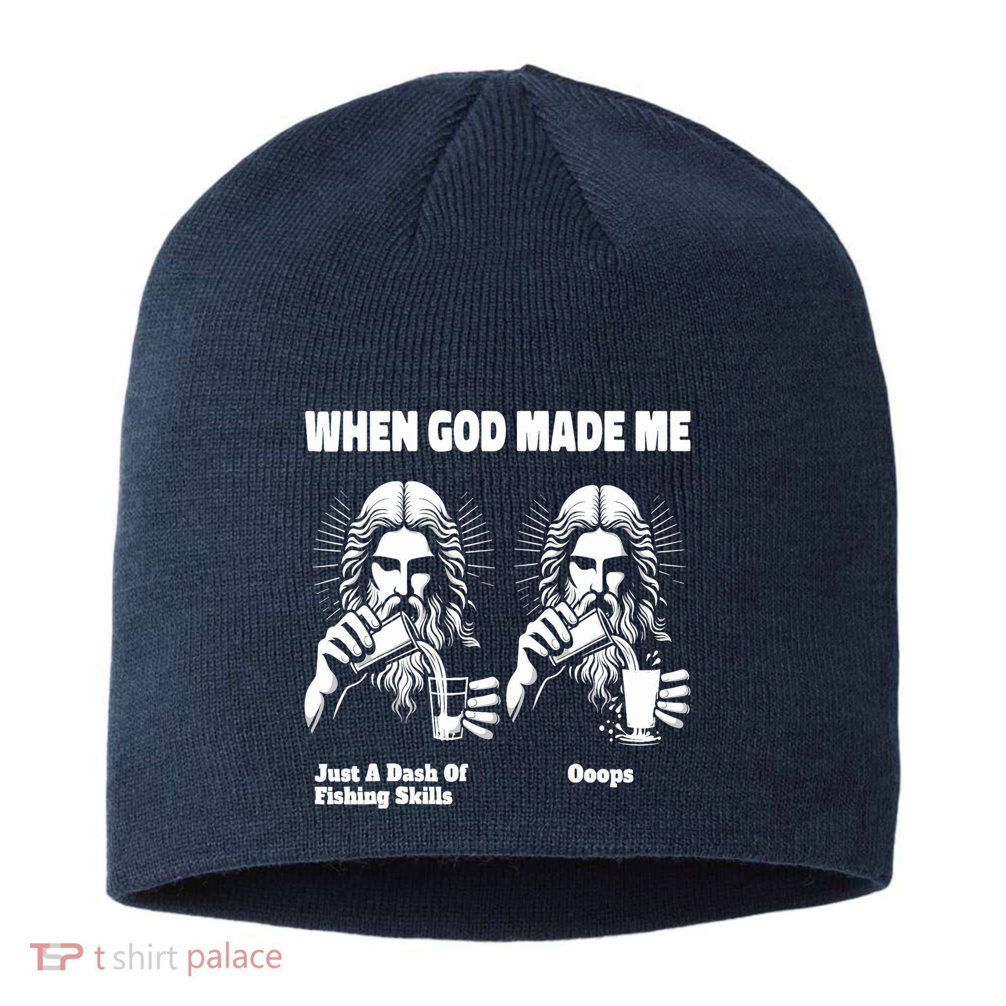 When God Made Me Just Dash Of Skills Ooops Funny Fishing Sustainable Beanie