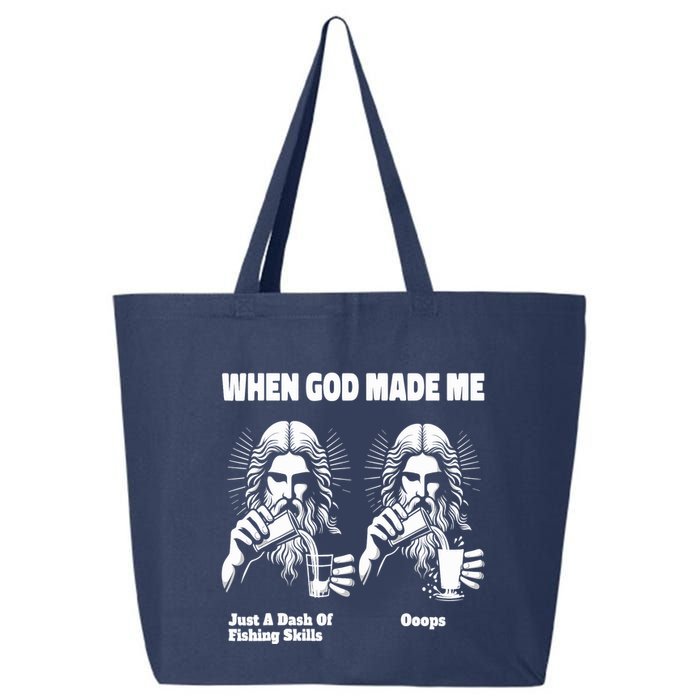 When God Made Me Just Dash Of Skills Ooops Funny Fishing 25L Jumbo Tote