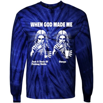 When God Made Me Just Dash Of Skills Ooops Funny Fishing Tie-Dye Long Sleeve Shirt