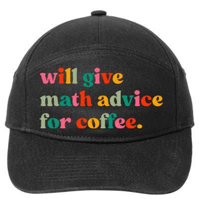 Will Give Math Advice For Coffee 7-Panel Snapback Hat