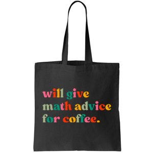 Will Give Math Advice For Coffee Tote Bag