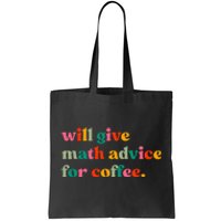 Will Give Math Advice For Coffee Tote Bag