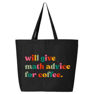 Will Give Math Advice For Coffee 25L Jumbo Tote