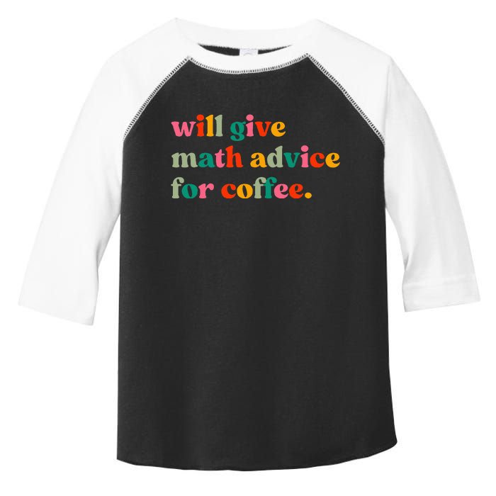 Will Give Math Advice For Coffee Toddler Fine Jersey T-Shirt