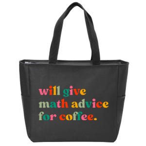 Will Give Math Advice For Coffee Zip Tote Bag