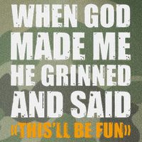 When God Made Me He Said This Will Be Fun Sarcastic Saying Legacy Tie Dye Trucker Hat