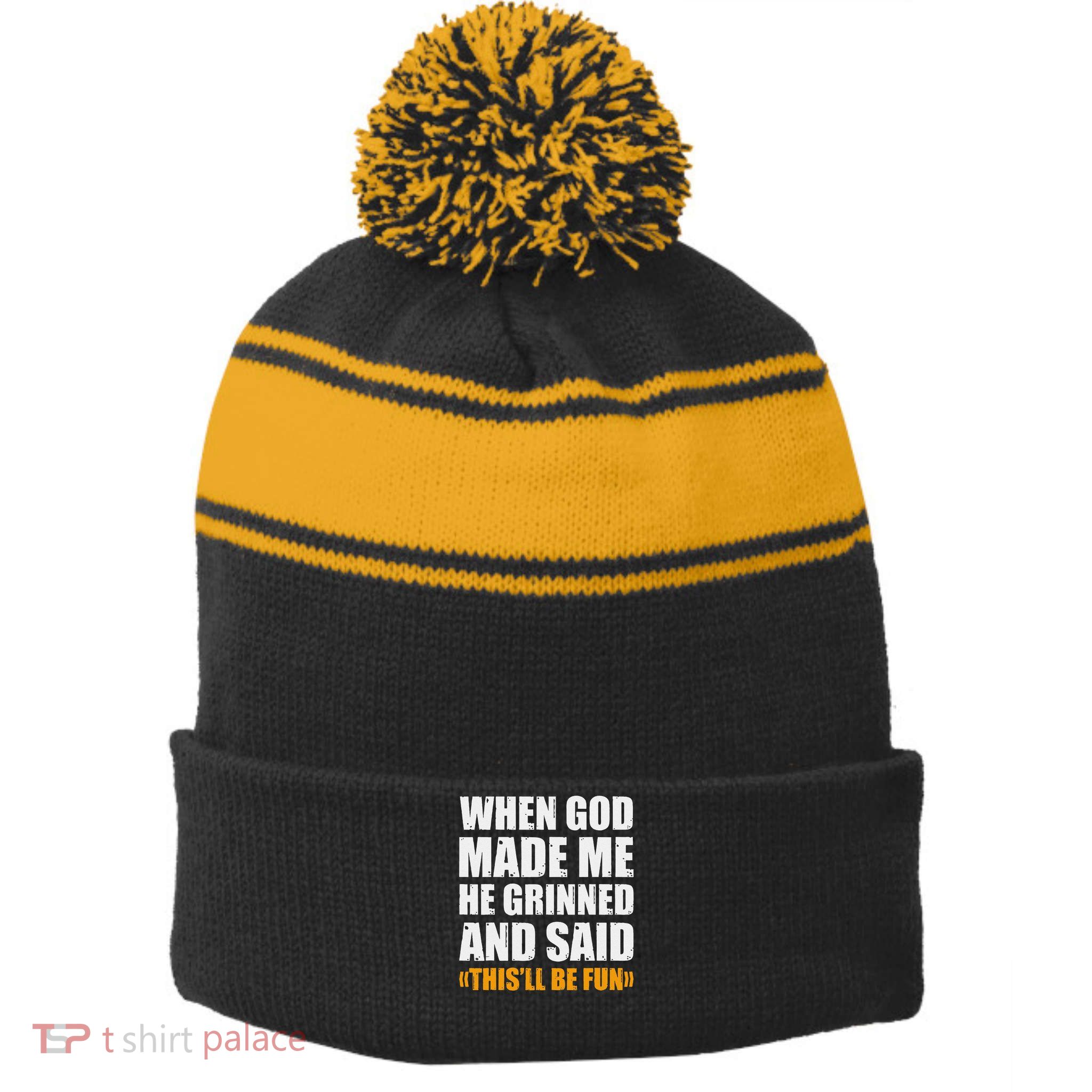When God Made Me He Said This Will Be Fun Sarcastic Saying Stripe Pom Pom Beanie