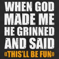 When God Made Me He Said This Will Be Fun Sarcastic Saying Adult Drive Performance Visor