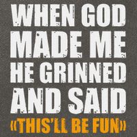 When God Made Me He Said This Will Be Fun Sarcastic Saying Cotton Canvas Backpack