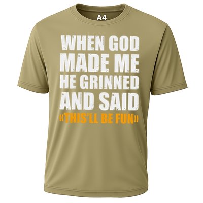 When God Made Me He Said This Will Be Fun Sarcastic Saying Performance Shirt