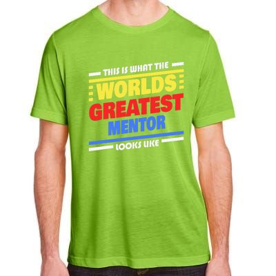 World's Greatest Mentor Saying Funny Mentor Adult ChromaSoft Performance T-Shirt