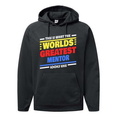 World's Greatest Mentor Saying Funny Mentor Performance Fleece Hoodie