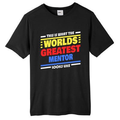 World's Greatest Mentor Saying Funny Mentor Tall Fusion ChromaSoft Performance T-Shirt