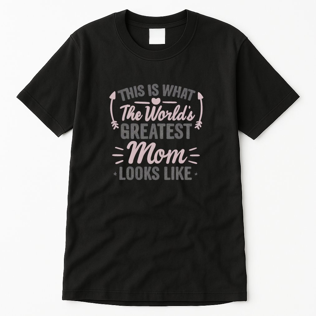 World's Greatest Mom Tall T-Shirt