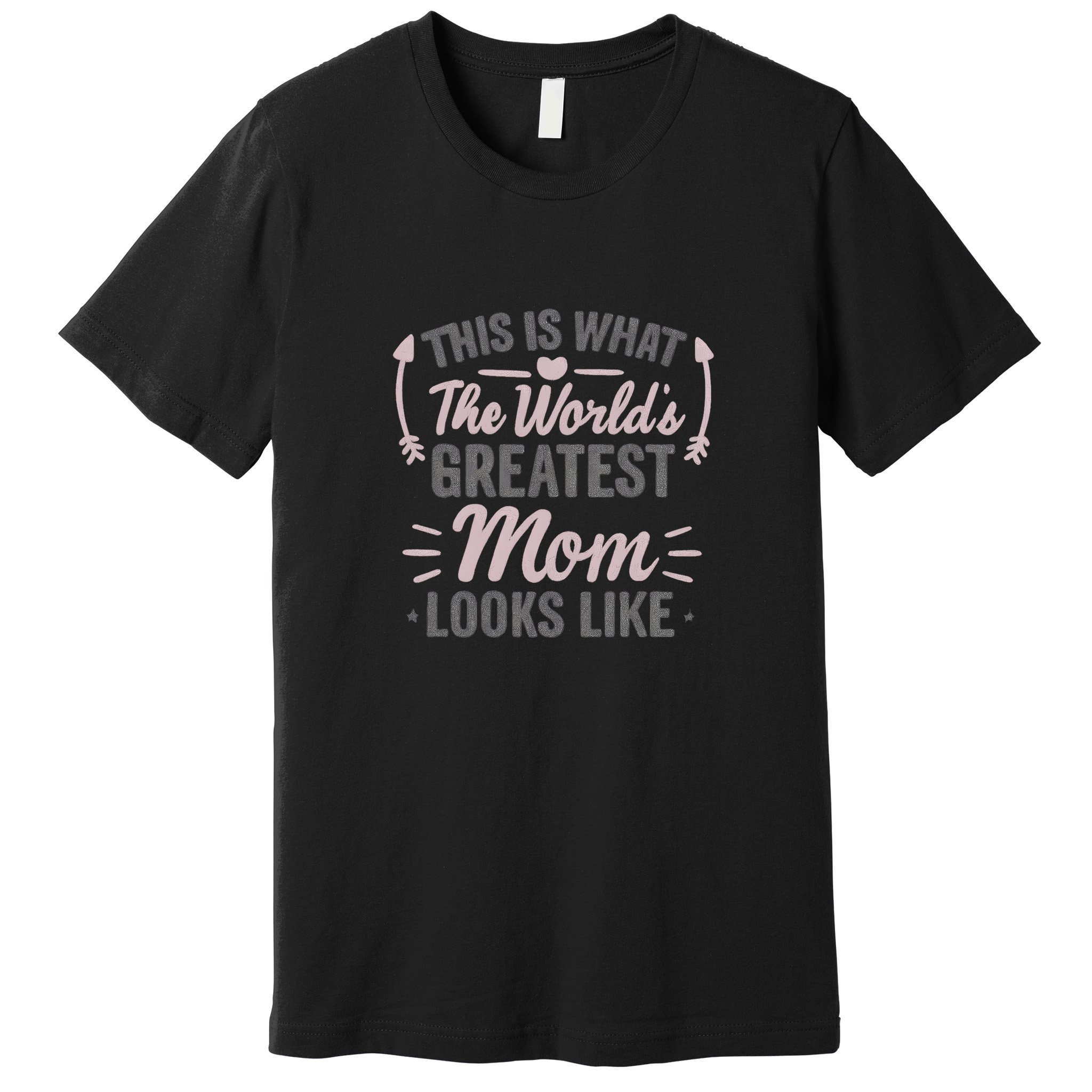 World's Greatest Mom Premium T-Shirt