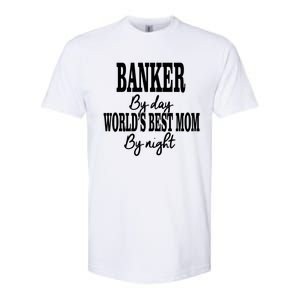 Worlds Greatest Mom Investt Banking Best Mom Meaningful Gift Softstyle CVC T-Shirt