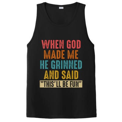 When God Made Me He Grinned And Said This’ll Be Fun PosiCharge Competitor Tank